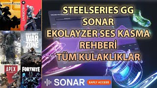 SONAR TÜM KULAKLIKLAR İÇİN SES KASMA REHBERİ (EKOLAYZER AYARLARI) // SONAR NASIL YÜKLENİR ??