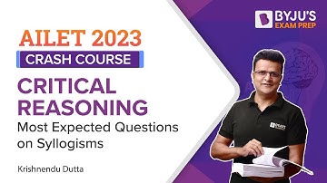 Syllogisms | Most Expected Questions for AILET Critical Reasoning | AILET Crash Course 2023