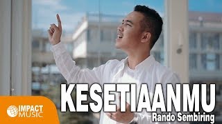 Rando Sembiring - KesetiaanMu - Lagu Rohani chords