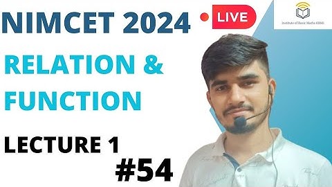 Nimcet 2024 | Relation And Function  | Lecture 1 | Vijaypal Choudhary