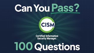 100 Free CISM Practice Questions and Answers (2026) | No Ads, Full Explanations