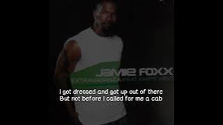 Jamie Foxx Feat. Kanye West - Extravaganza (Lyrics Video)