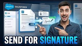Send Documents For Signature In Salesforce [Fast-Track]
