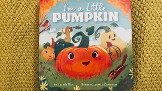 Datos I'm A Little Pumpkin by Hannah Eliot Illustrated by Anna Daviscourt | Story Time with Mrs. Scull Actualización
