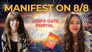 The 8/8 Lion’s Gate Portal: Are You Ready to Become Who You’re Meant to Be?