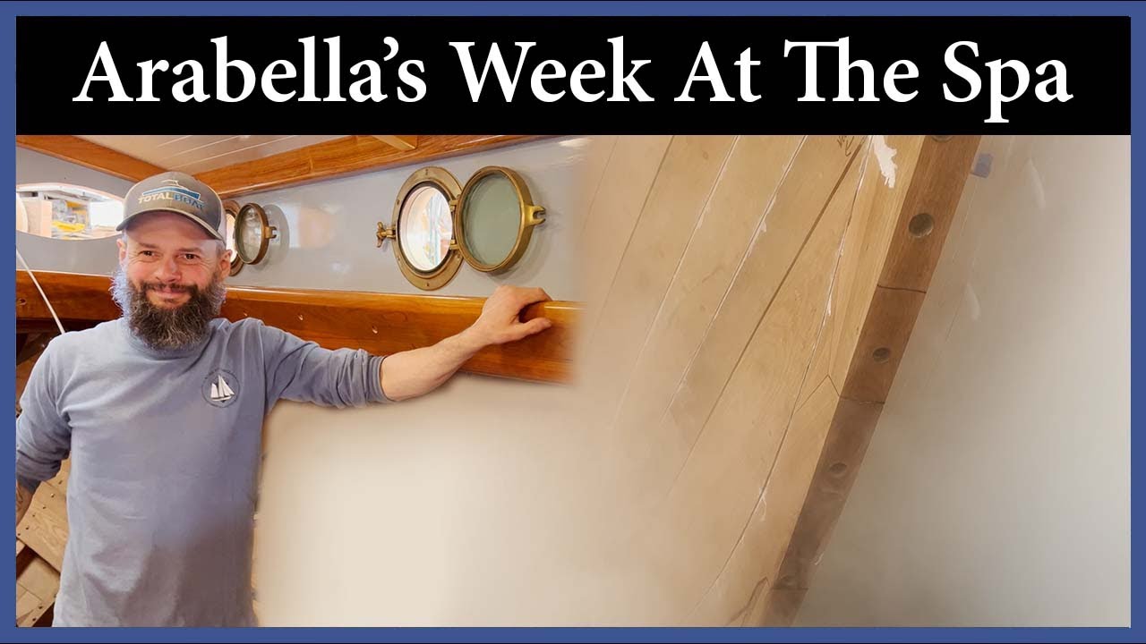 Arabella’s Spa Week, Swelling The Hull – Episode 265 – Acorn to Arabella: Journey of a Wooden Boat