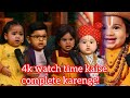 4k watch time complete 🥰Get 1000+ Subscribe Free | Live Channel Checking And Free Promotion