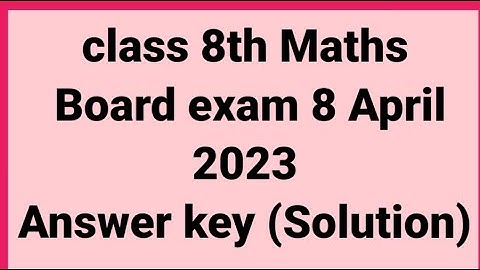 class 8th board maths (ganit) paper answer key| 8 April 2023 exam||Class 8th board paper 2023 maths