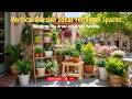 🌿 Vertical Garden Ideas for Small Spaces 🏡✨ Transform Tiny Areas into Green Paradise