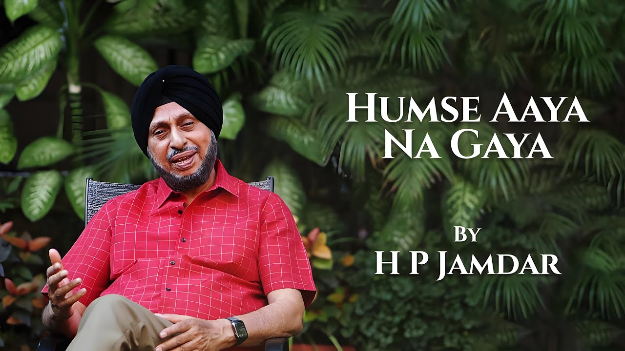 Hamse Aaaya Na Gaya - By H P JAMDAR