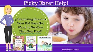 5 Surprising Reasons Your Kid Doesn't Want to Swallow that New Food!