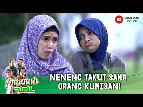 ADA ADA SAJA! NENENG TAKUT SAMA ORANG KUMISAN! | 23 AMANAH WALI SEASON 2 PART 4
