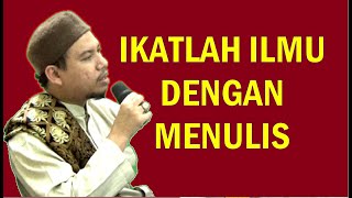 Ikatlah Ilmu dengan menulis | Habib Abdurrahman Assagaf