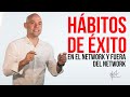 Hábitos de éxito en el Network y fuera de Network | Vídeo | Andrés Londoño