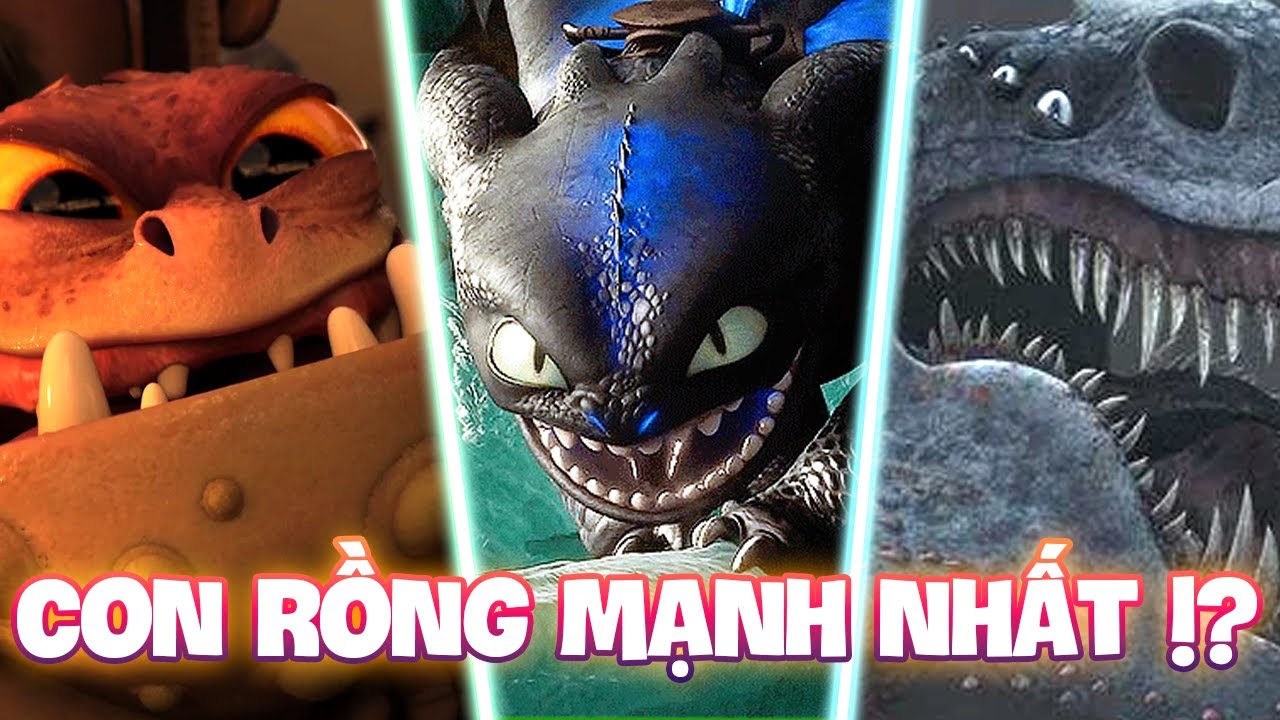 NHỮNG CON RỒNG ẤN TƯỢNG NHẤT TRONG HOW TO TRAIN YOUR DRAGON - YouTube