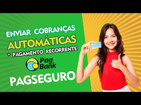 New Como enviar cobranças automáticas pelo Pagseguro - Pagamento Recorrente
