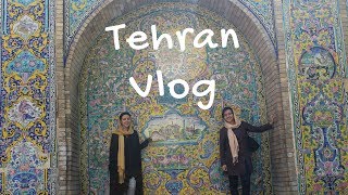 Places to visit in Tehran, Iran | Vlog #2
