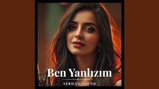 Ben Yanlızım (Ez Teneme) (Turkish Version)
