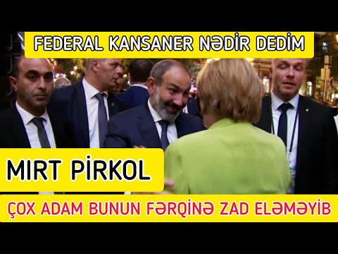 Paşinyan Prikol: Federal Kansaner Nədi. Çox Adam Bunun Fərqinə Zad Eleməyib. Seykendxuda