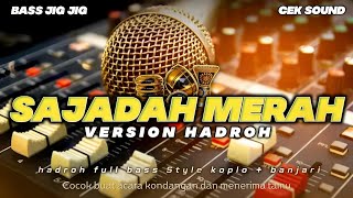 Download Lagu 🔥 SAJADAH MERAH – HADROH BANJARI x KOPLO | FULL BASS ENAK 🔥 MP3