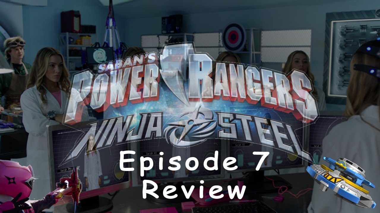 Episode Review Power Rangers Ninja Steel (Episode 7) YouTube