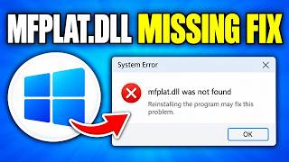 How To Fix MFPLAT.dll is Missing Error in Windows 11