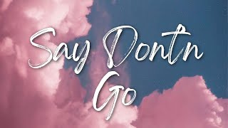Taylor Swift - Say Don't Go (Taylor's Version) (From The Vault) | Lyrics