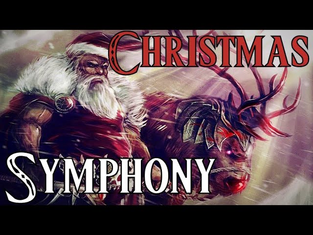 The Christmas Symphony (Epic u0026 Classical Christmas Playlist) class=