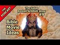 Bible Movie Ideas - The Georg Rockall-Schmidt Show #9