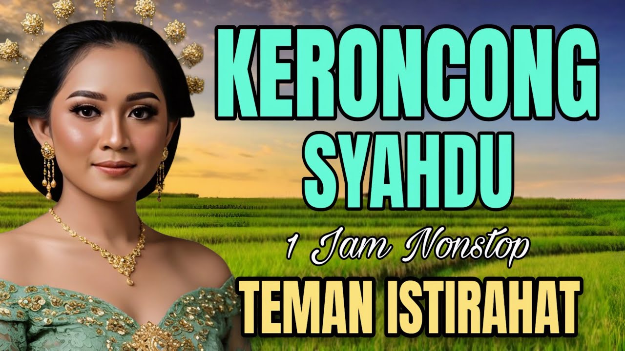 KERONCONG SYAHDU 1 JAM NONSTOP TEMAN ISTIRAHAT