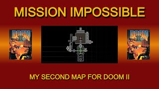 My second Doom II map - Mission Impossible