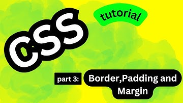 CSS part #3: css Border, Margin and Padding
