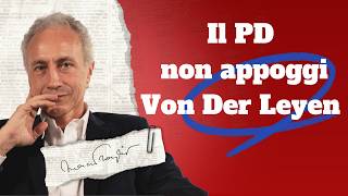 Pd Non Dovrebbe Appoggiare Più Von Der Leyen Per Avere Coerenza In Politica Estera - Travaglio