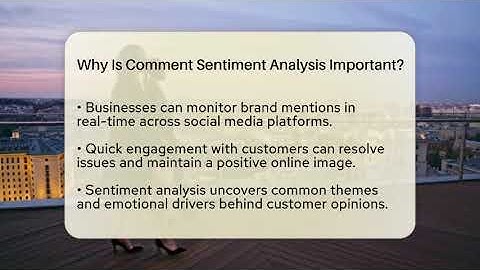 Why Is Comment Sentiment Analysis Important? - Everyday-Networking