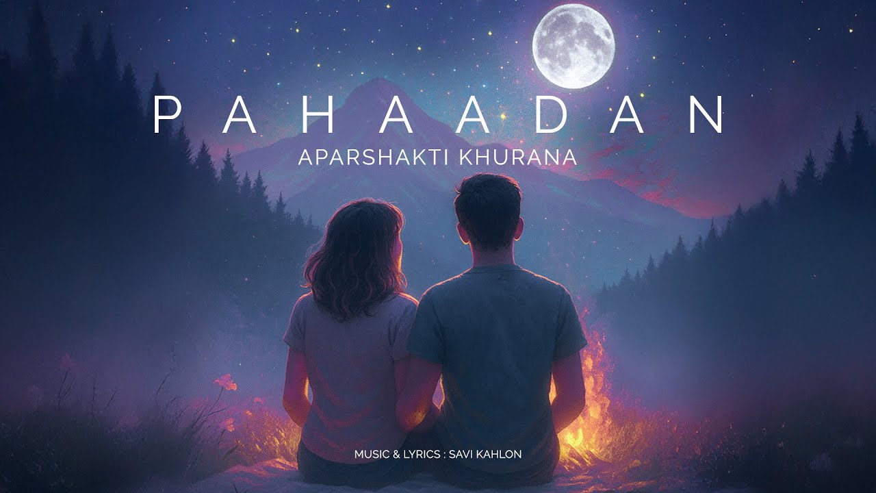 Watch Aparshakti Khurana - Pahaadan | Savi Kahlon | Official Visualizer on YouTube Watch Aparshakti Khurana - Pahaadan | Savi Kahlon | Official Visualizer on YouTube