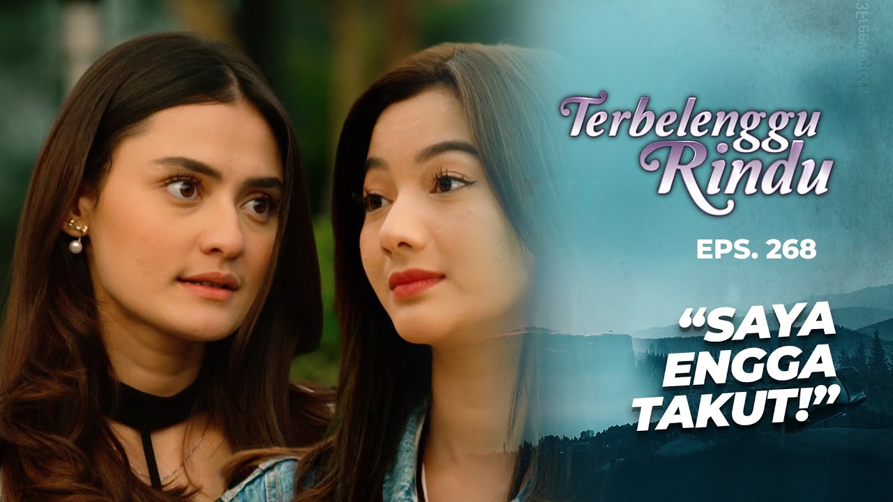 Pertemuan Pertama Amira & Diandra | TERBELENGGU RINDU | EPS. 268 (1/3)