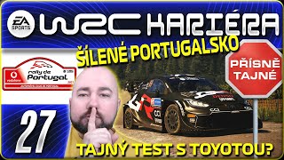 Tajný Test s Toyotou?! Zrada? A Šílené Portugalsko! #27 | EA WRC 23 Kariéra CZ Let's Play