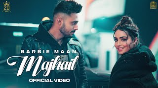 MAJHAIL Barbie Maan | Kelly | Latest Punjabi Song | New Punjabi Songs 2023