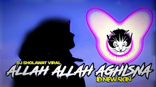 DJ ALLAH ALLAH AGHISNA (NADANYA SEDIH) by ID NEW SKIN