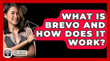 What Is Brevo And How Does It Work? - TheEmailToolbox.com