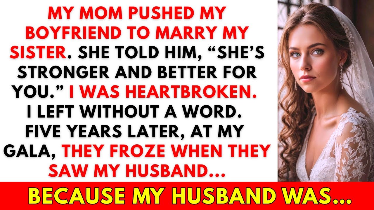 Мама подтолкнула моего парня жениться на моей сестре. Спустя годы они замерли, увидев моего мужа.