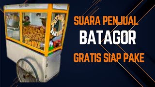 Suara Penjual Batagor !! Gratis  Siap Pakai