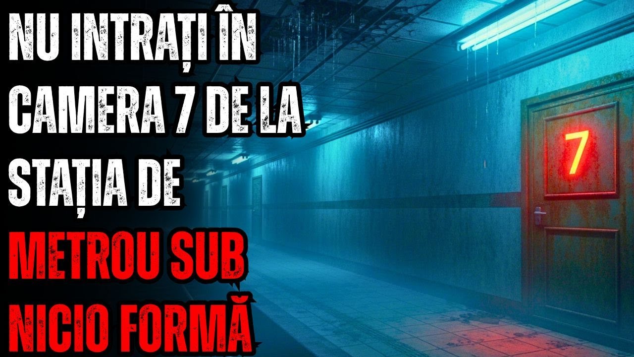 Sunt Tehnician de Întreținere la o Stație Veche de Metrou. Nu Deschide Niciodată Camera 7.