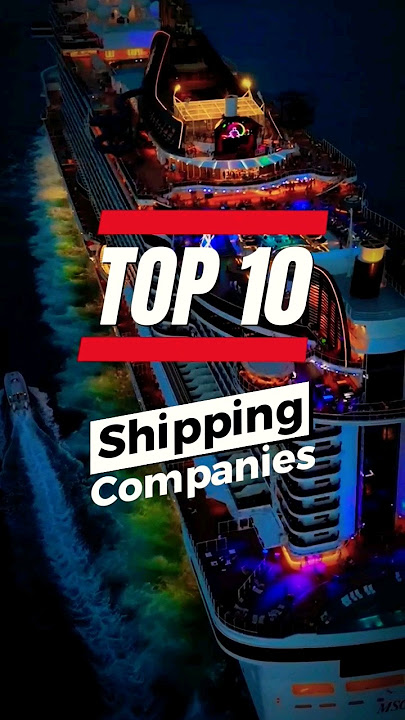 Top 10 Shipping Companies. #shipping #msc #evergreen #one #top #ship #company