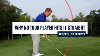 Stock Shot Secrets: Why No Tour Player Hits It Straight