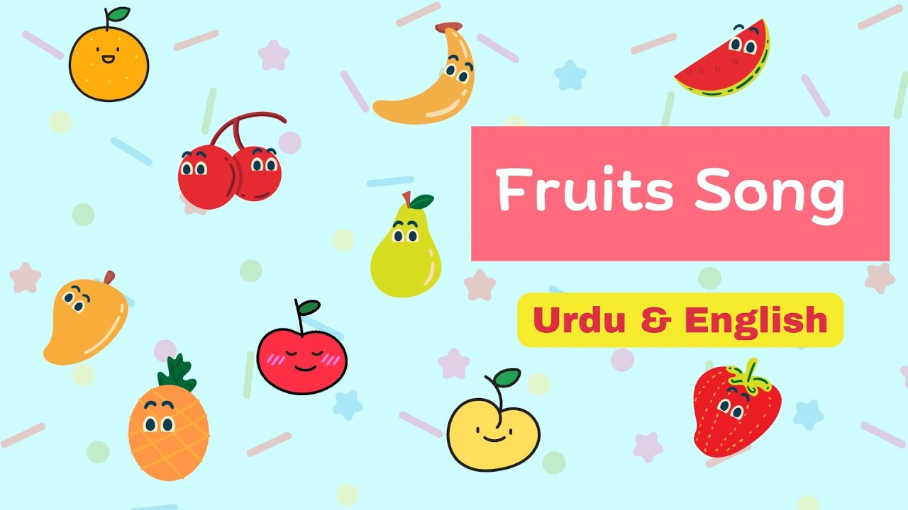 Fruits Song in Urdu and English | Urdu Poems and Nursery Rhymes