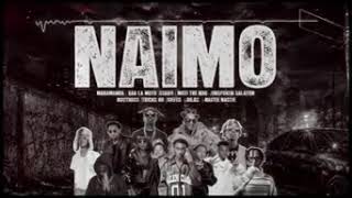 NAIMO- MAKAMANDA,KAA LA MOTO,UNSPOKEN SALATATION,SSARU,BOUTROSS,MOTI THE NRG,JOEFESS,TRICK HR