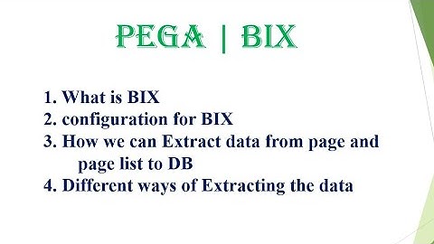 Pega BIX | Configuration | Extract Rule | Pega POC