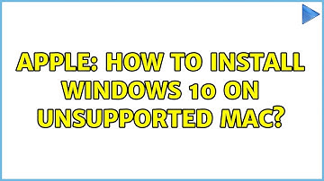 Apple: How to install Windows 10 on unsupported Mac? (3 Solutions!!)