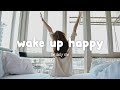 Wake up happy  chill morning songs playlist  the daily vibe